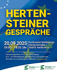 Ein Poster für ein Gespräch in Heilbronn am 20. September 2025. Das Event findet im Parkhotel Heilbronn, Gartenstraße 1, 74072 Heilbronn, von 09:00 bis 18:00 Uhr statt. Die Teilnahmegebühren betragen 30 Euro inklusive Verpflegung, und 20 Euro für Mitglieder der Europa-Union Deutschland, Schüler und Studierende. Anmeldungen werden per E-Mail unter info@euhn.eu entgegengenommen. Das Poster ist auf blauem Hintergrund mit gelben Sternen und Texten gestaltet und enthält die Logos der Europa-Union Heilbronn und der Europa-Union Deutschland.